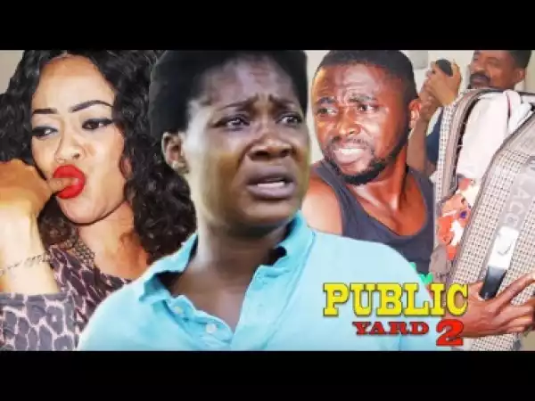 Public Yard Season 2 - 2019 Nollywood Movie
